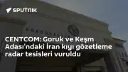 CENTCOM: İran'ın Goruk ve Keşm Adası'ndaki Radar Tesisleri Vuruldu