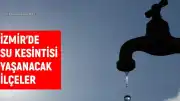 İzmir'de Su Kesintisi: İZSU 22 Haziran Tarihli Kesinti Programını Duyurdu