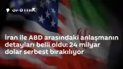 ABD ve İran Arasındaki Anlaşmanın Detayları Ortaya Çıktı: 24 Milyar Dolar Serbest Bırakılacak