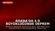 Adana'da 4.9 büyüklüğünde deprem meydana geldi