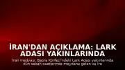 İran'dan Açıklama: Lark Adası Yakınlarında ABD-İsrail Saldırısı Sonucu 3 Kişi Hayatını Kaybetti
