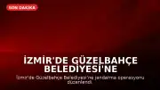İzmir'de Güzelbahçe Belediyesi'ne Operasyon: Başkan M.G. Gözaltına Alındı