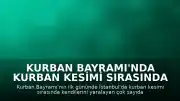 Kurban Bayramı'nda Kurban Kesimi Sırasında Yaralananlar Hastanelere Başvurdu
