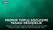 Memur Toplu Sözleşme Yasası Değişiklik Görüşmelerinde "Baraj" Tartışması Yeniden Gündemde