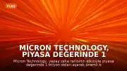 Micron Technology, Piyasa Değerinde 1 Trilyon Doları Aştı
