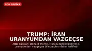 Trump: İran uranyumdan vazgeçse de yaptırımlar kalkmayacak