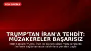 Trump'tan İran'a Tehdit: Müzakereler Başarısız Olursa Saldırılara Yeniden Başlayabiliriz