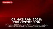 07 Haziran 2026: Türkiye'de Son Depremler AFAD Tarafından Duyuruldu