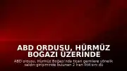 ABD Ordusu, Hürmüz Boğazı Üzerinde 2 İran İHA'sını Düşürdü