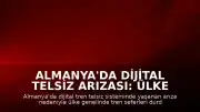 Almanya'da Dijital Telsiz Arızası: Ülke Genelinde Tren Seferleri Durduruldu