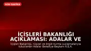 İçişleri Bakanlığı Açıklaması: Adalar ve Silifke Belediye Başkanları Görevden Uzaklaştırıldı