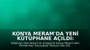 Konya Meram'da Yeni Kütüphane Açıldı: Kütahya'dan Eğitim Köprüsü