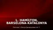 L. Hamilton, Barselona-Katalonya Grand Prix'sinde Zirvede Yer Aldı