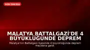 Malatya Battalgazi'de 4 büyüklüğünde deprem meydana geldi