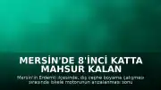 Mersin'de 8'inci Katta Mahsur Kalan 3 İşçi İtfaiye Tarafından Kurtarıldı