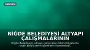 Niğde Belediyesi Altyapı Çalışmalarının Tamamlandığı Bölgelerde Sıcak Asfalt Serimine Başladı