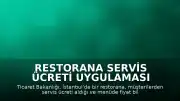 Restorana Servis Ücreti Uygulaması Nedeniyle 274 Bin Lira Ceza Kesildi