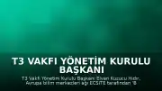 T3 Vakfı Yönetim Kurulu Başkanı Elvan Kuzucu Hıdır'a 'Bright Spark Award'