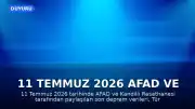 11 Temmuz 2026 AFAD ve Kandilli Son Depremler Verileri Açıklandı