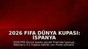 2026 FIFA Dünya Kupası: İspanya Belçika'yı Eleyerek Yarı Finale Yükseldi