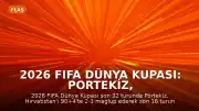 2026 FIFA Dünya Kupası: Portekiz, Hırvatistan'ı Mağlup Ederek Son 16 Turuna Yükseldi