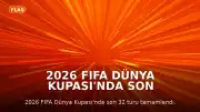 2026 FIFA Dünya Kupası'nda Son 16 Turu Eşleşmeleri Netleşti