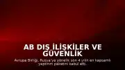 AB Dış İlişkiler ve Güvenlik Politikaları Yüksek Temsilcisi Kaja Kallas: "Son 4 yılın en kapsamlı paketi"