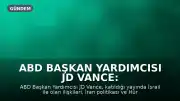 ABD Başkan Yardımcısı JD Vance: "Benzer çıkarlarımızın olduğu alanlar ve çıkarlarımızın ayrıştığı alanlar olacak"
