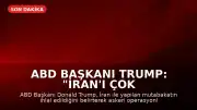 ABD Başkanı Trump: "İran'ı çok sert vuracağız"