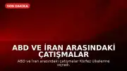 ABD ve İran Arasındaki Çatışmalar Körfez'e Sıçradı: Kritik Altyapı Hedef Alınıyor