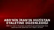 ABD'nin İran'ın Huzistan Eyaletine Düzenlediği Füze Saldırılarında 2 Kişi Öldü