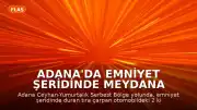 Adana'da emniyet şeridinde meydana gelen kazada 2 kişi yaşamını yitirdi