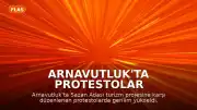 Arnavutluk'ta Protestolar Tırmanıyor: 12 Polis Yaralandı