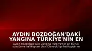 Aydın Bozdoğan'daki Yangına Türkiye'nin En Büyük Yangın Söndürme Helikopteri Müdahale Ediyor