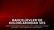 Bahçelievler'de Kolonlarından Ses Gelen Bina Tahliye Edildi