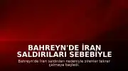 Bahreyn'de İran Saldırıları Sebebiyle Sirenler Yeniden Devreye Alındı