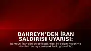 Bahreyn'den İran Saldırısı Uyarısı: Sirenler Çaldı