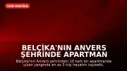 Belçika'nın Anvers Şehrinde Apartman Yangını: En Az 5 Kişi Hayatını Kaybetti