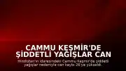 Cammu Keşmir'de Şiddetli Yağışlar Can Kaybını 26'ya Çıkardı