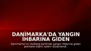 Danimarka'da Yangın İhbarına Giden Polislere Silahlı Saldırı: 1 Ölü, 2 Yaralı