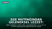 Ege Mutfağından Geleneksel Lezzet: Terbiyeli Kuzu Etli Şevketibostan Hazırlanışı