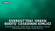 Everest'teki 'Green Boots' Cesedinin Kimliği DNA Testiyle Belirlendi