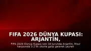 FIFA 2026 Dünya Kupası: Arjantin, Mısır'ı 3-2 Mağlup Ederek Çeyrek Finale Yükseldi