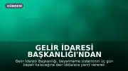 Gelir İdaresi Başkanlığı'ndan beyanname sistemine ilişkin açıklama: 'Sistem üç gün kapatılacak' iddialarına yanıt verildi