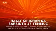 Hatay Kırıkhan'da Sarsıntı: 17 Temmuz Cuma Günü Deprem Meydana Geldi