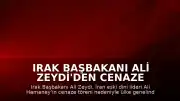 Irak Başbakanı Ali Zeydi'den Cenaze Töreni Nedeniyle Resmi Tatil Kararı