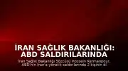 İran Sağlık Bakanlığı: ABD Saldırılarında 2 Ölü, 260'tan Fazla Yaralı