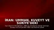 İran: Umman, Kuveyt ve Suriye'deki ABD Varlıklarına Misilleme Saldırıları Gerçekleştirildi