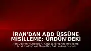 İran'dan ABD Üssüne Misilleme: Ürdün'deki Muvaffak Salti Üssü Hedef Alındı