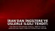 İran'dan İngiltere'ye Üslerle İlgili Tehdit: "Meşru Askeri Hedef Olur"